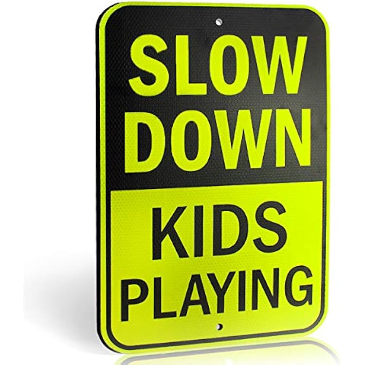 Signs Authority Slow Down Sign XL 18 x 12- Slow Down Kids At Play Sign - Slow Down Signs for Neighborhoods | Reflective DiBond Aluminum Kids Playing Sign For Street - Kids At Play Signs For Street