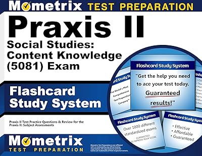Praxis II Social Studies: Content Knowledge 5081 Exam Flashcard Study System: Praxis II Test Practice Questions & Review for the Praxis II: Subject Assessments Cards Flc Crds Edition